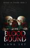 [Dinero de Sangre 03] • Blood Bound